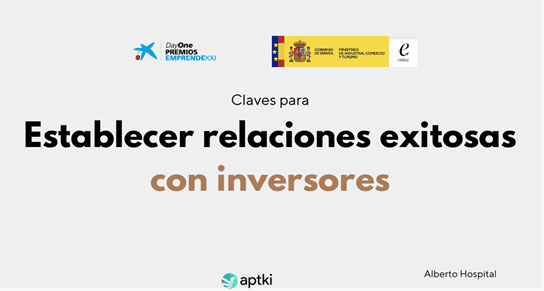 establecer-relaciones-exitosas-con-inversores-premios-emprende-xxi